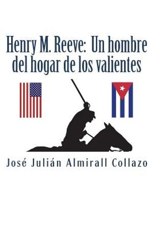Henry M. Reeve: Un hombre del hogar de los valientes image number 0