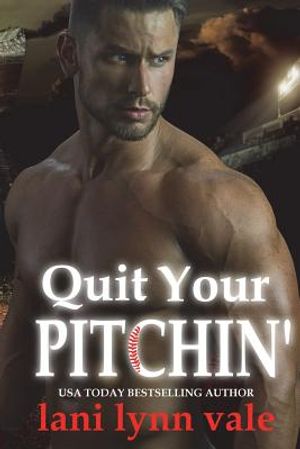 Quit Your Pitchin' image number 0
