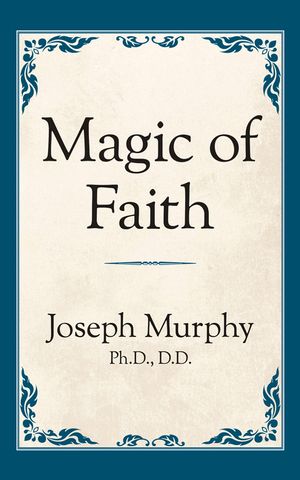 Magic of Faith image number 0