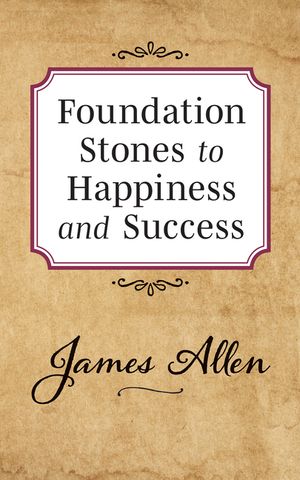 Foundation Stones to Happiness and Success image number 0