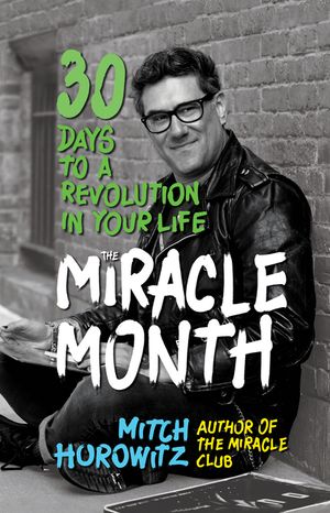 The Miracle Month: 30 Days to a Revolution in Your Life image number 0