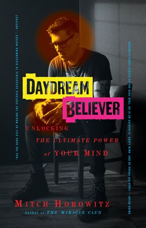 Daydream Believer: Unlocking the Ultimate Power of Your Mind image number 0