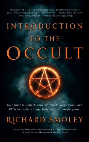 Introduction to the Occult: Your Guide to Subjects Ranging from Atlantis, Magic, and UFOs to Witchcraft, Psychedelics, and Thought Power image number 0