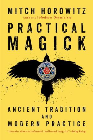 Practical Magick: Ancient Tradition and Modern Practice image number 0