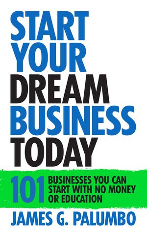 Start Your Dream Business Today: Businesses You Can Start with No Money or Education image number 0