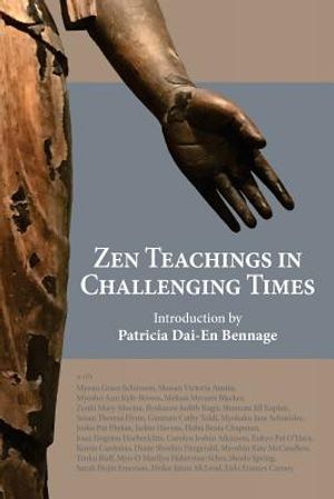 Zen Teachings in Challenging Times image number 0