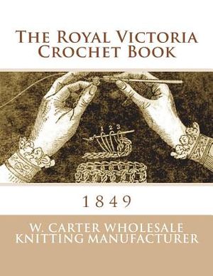 The Royal Victoria Crochet Book: 1849 image number 0