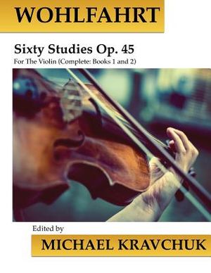 Wohlfahrt Sixty Studies For The Violin Op. 45: Complete Books 1 and 2 image number 0