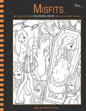 Misfits a Halloween Coloring Book for Adults and Odd Children: Living Dead and Monster Girls image number 0