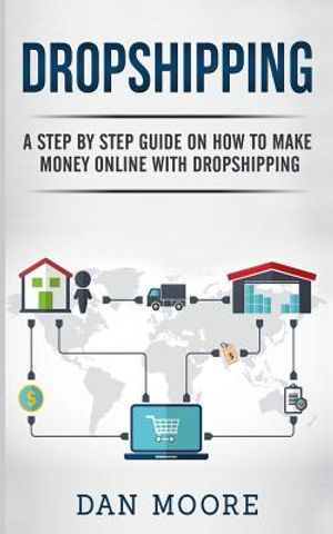 Dropshipping: A Step By Step Guide On How To Make Money Online With Dropshipping image number 0
