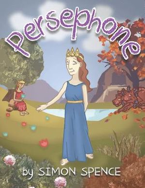 Persephone: Book 7- Early Myths: Kids Books on Greek Myth image number 0