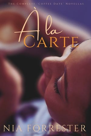 A la Carte: The Complete Coffee Date Novellas image number 0