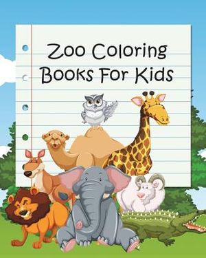 Zoo Coloring Books For Kids: Coloring Books for Kids & Toddlers (Jumbo Coloring Book) image number 0