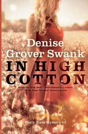In High Cotton: Neely Kate Mystery #2 image number 0