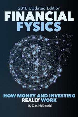 Financial Fysics: How Money and Investing Really Work image number 0