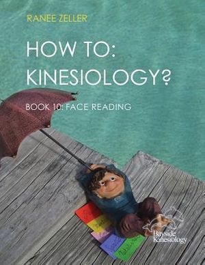 How to: Kinesiology? Book 10 Face Reading: Kinesiology Muscle Testing image number 0