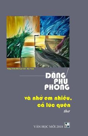 Va Nho Em Nhieu, CA Luc Quen: Tho Dang Phu Phong image number 0