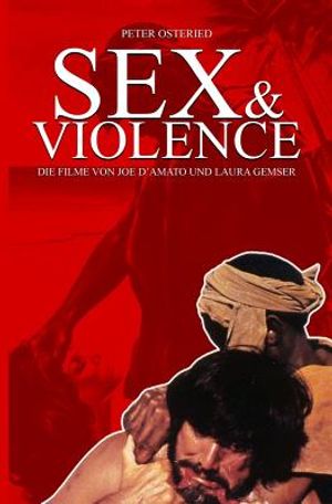 Sex and Violence - Die Filme von Joe D?Amato und Laura Gemser image number 0