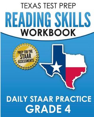 TEXAS TEST PREP Reading Skills Workbook Daily STAAR Practice Grade 4: Preparation for the STAAR Reading Tests image number 0