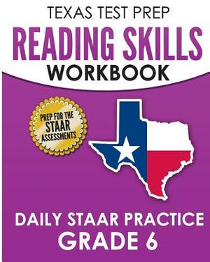TEXAS TEST PREP Reading Skills Workbook Daily STAAR Practice Grade 6: Preparation for the STAAR Reading Tests image number 0