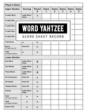 Word Yahtzee Score Record: Word Yahtzee Game Record Keeper Book, Word Yahtzee Scoresheet, Word Yahtzee Score Card, Keep Track of all the scores w image number 0