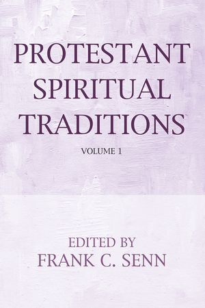Protestant Spiritual Traditions, Volume One image number 0