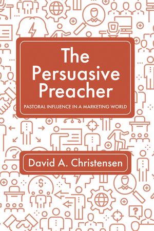 The Persuasive Preacher image number 0