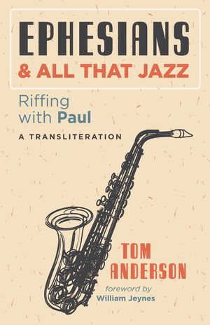 Ephesians and All that Jazz image number 0