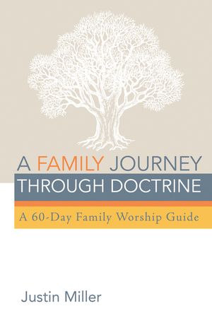 A Family Journey through Doctrine image number 0