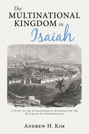 The Multinational Kingdom in Isaiah image number 0