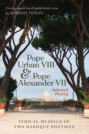 Pope Urban VIII and Pope Alexander VII: Selected Poetry image number 0
