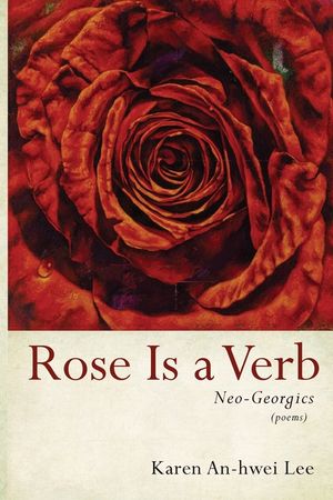 Rose Is a Verb: Neo-Georgics image number 0