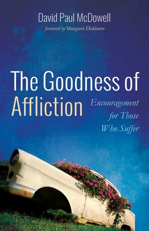 The Goodness of Affliction image number 0