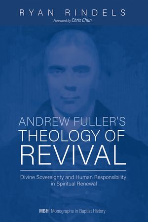 Andrew Fuller's Theology of Revival image number 0