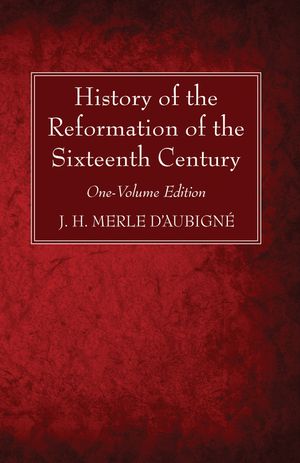 History of the Reformation of the Sixteenth Century image number 0