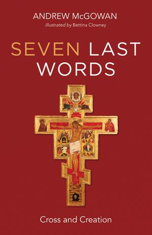 Seven Last Words: Cross and Creation image number 0