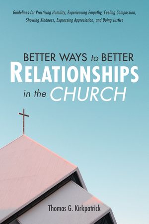 Better Ways to Better Relationships in the Church image number 0