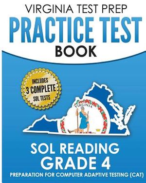 VIRGINIA TEST PREP Practice Test Book SOL Reading Grade 4: Preparation for Computer Adaptive Testing (CAT) image number 0