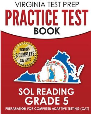 VIRGINIA TEST PREP Practice Test Book SOL Reading Grade 5: Preparation for Computer Adaptive Testing (CAT) image number 0