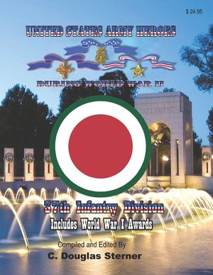 United States Army Heroes During the World Wars: 37th Infantry Division image number 0