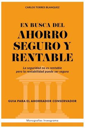 En Busca del Ahorro Seguro Y Rentable: Gu image number 0