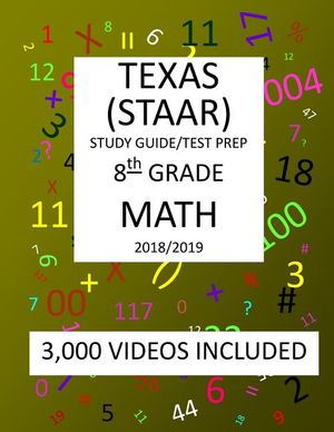 8th Grade MATH TEXAS STAAR: 2019: 8th Grade Texas Assessment Academic Readiness MATH Test prep/study guide image number 0
