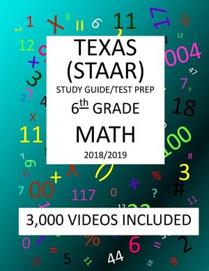 6th Grade TEXAS STAAR, MATH: 2019: 6th Grade Texas Assessment Academic Readiness MATH Test prep/study guide image number 0