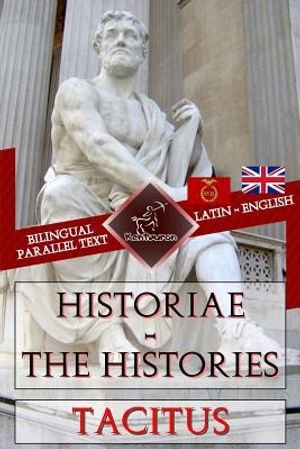 Historiae - The Histories: Bilingual parallel text: Latin - English image number 0