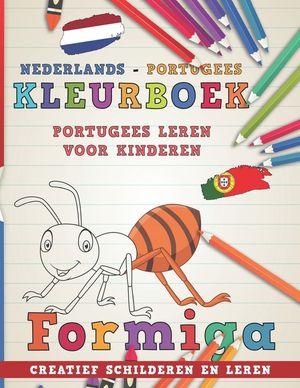 Kleurboek Nederlands - Portugees I Portugees Leren Voor Kinderen I Creatief Schilderen En Leren image number 0