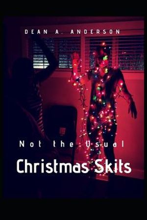 Christmas Skits: Not the Usual image number 0
