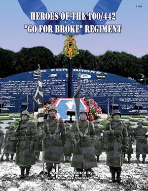 Heroes of the 100/442 "Go For Broke" Regiment image number 0