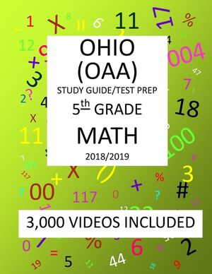 5th Grade OHIO OAA, 2019 MATH, Test Prep: : 5th Grade OHIO ACHIEVEMENT ASSESSMENT 2019 MATH Test Prep/Study Guide image number 0