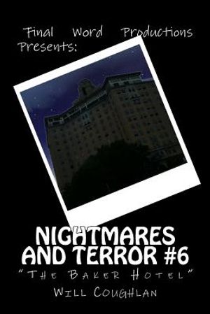 Nightmares and Terror #6: The Baker Hotel image number 0