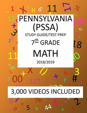 7th Grade PENNSYLVANIA PSSA, 2019 MATH, Test Prep: : 7th Grade PENNSYLVANIA SYSTEM of SCHOOL ASSESSMENT 2019 MATH Test Prep/Study Guide image number 0